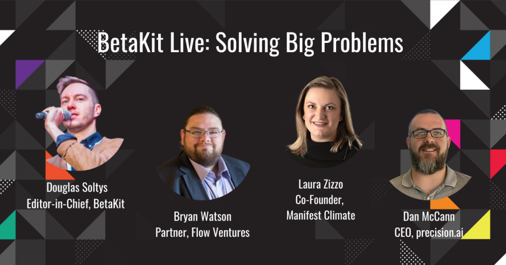 BetaKit Live: Solving Big Problems